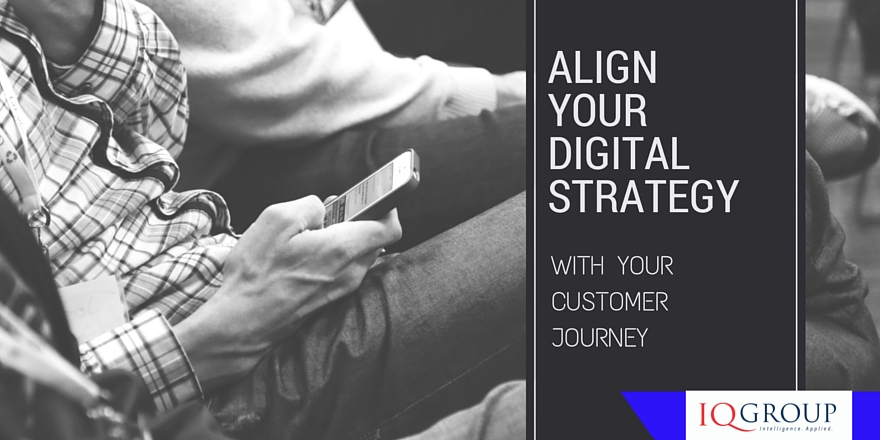 Why you need to make your Digital Strategy match the Customer Journey