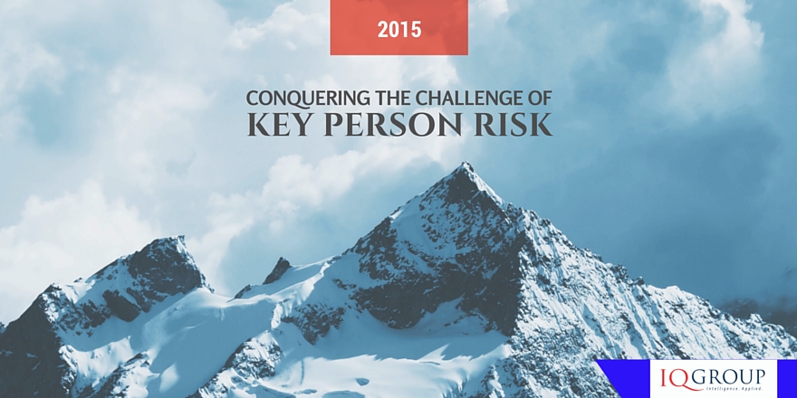 Conquering the Challenge of Key Person Risk