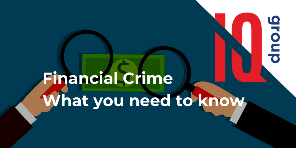 Financial Crime: What you need to know