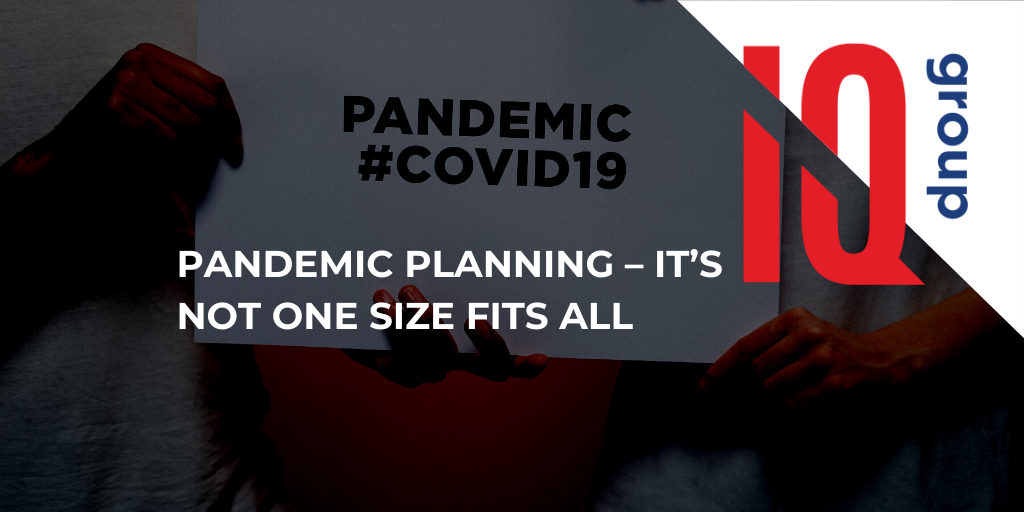 Pandemic Planning – It’s not one size fits all